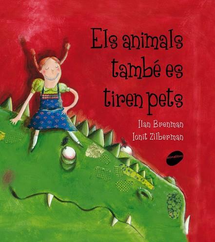 ANIMALS TAMBÉ ES TIREN PETS | 9788415095651