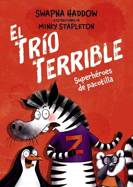 EL TRÍO TERRIBLE, 1. SUPERHÉROES DE PACOTILLA | 9791388034091 | , HAROLD SPEAKMAN