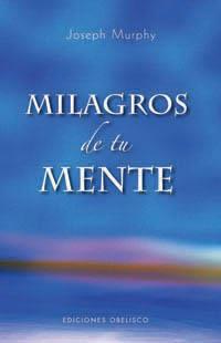 MILAGROS DE LA MENTE | 9788497774130 | MURPHY, JOSEPH