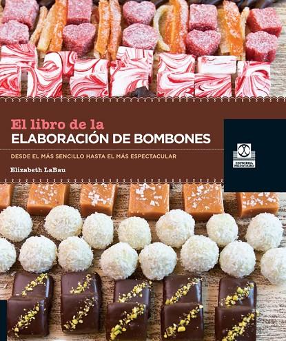 LIBRO DE LA ELABORACIÓN DE BOMBONES, EL (COLOR) | 9788499103952 | LABAU, ELISABETH