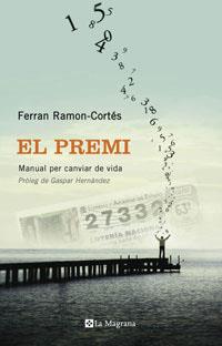 PREMI, EL | 9788498673302 | RAMON-CORTÉS, FERRAN