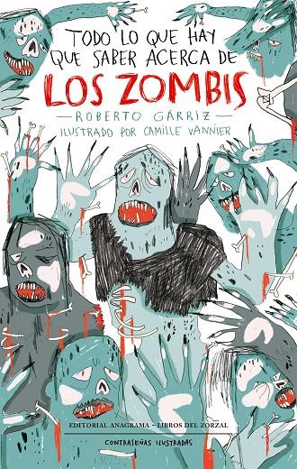 TODO LO QUE HAY QUE SABER ACERCA DE LOS ZOMBIS | 9788433901514 | GÁRRIZ, ROBERTO / VANNIER, CAMILLE