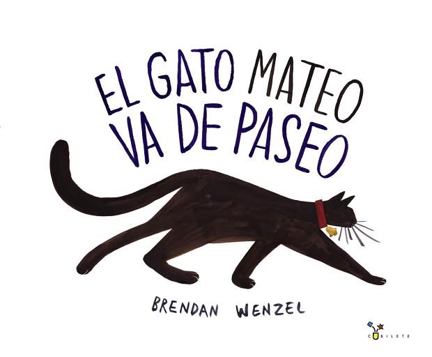 EL GATO MATEO VA DE PASEO | 9788469605141 | WENZEL, BRENDAN