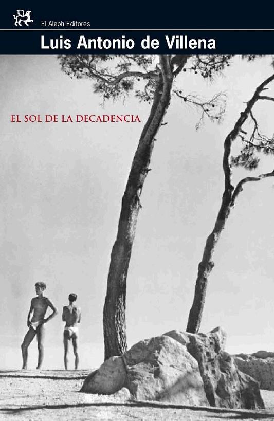 EL SOL DE LA DECADEN | 9788476698006 | VILLENA, LUIS ANTONIO DE