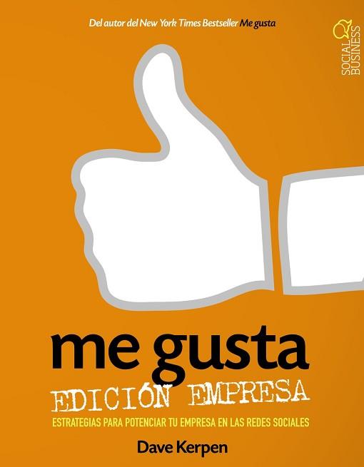 ME GUSTA. EDICIÓN EMPRESA | 9788441533318 | KERPEN, DAVE/BRAUN, THERESA