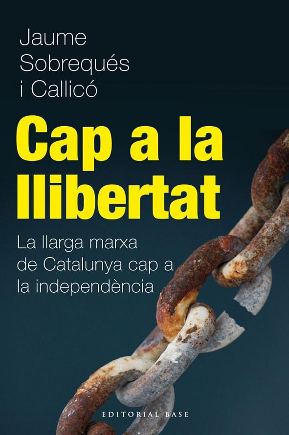 CAP A LA LLIBERTAT | 9788415711216 | SOBREQUÉS, JAUME