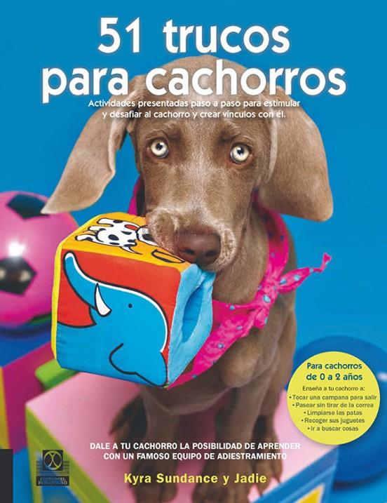 51 TRUCOS PARA CACHORROS | 9788499100517 | SUNDANCE, KYRA