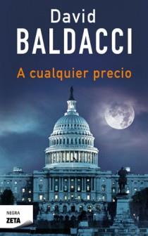 A CUALQUIER PRECIO ZB | 9788498725742 | BALDACCI,DAVID