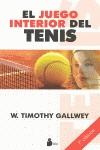 JUEGO INTERIOR DEL TENIS, EL | 9788478084913 | GALLWEY, W TIMOTHY