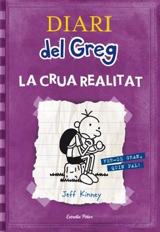 DIARI DEL GREG 5. LA CRUA REALITAT | 9788499323244 | KINNEY, JEFF