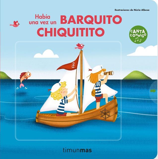 HABÍA UNA VEZ UN BARQUITO CHIQUITITO | 9788408237884 | ALBESA, NÚRIA