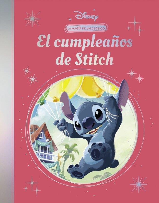 EL CUMPLEAÑOS DE STITCH (LA MAGIA DE UN CLÁSICO DISNEY) | 9788419487650 | DISNEY, DISNEY