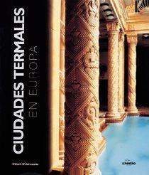 CIUDADES TERMALES EN EUROPA | 9788477826439