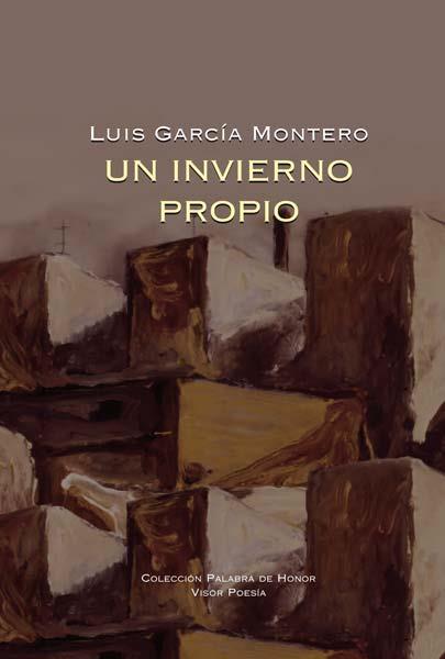 INVIERNO PROPIO VPH-15 | 9788498950656 | GARCIA MONTERO, LUIS