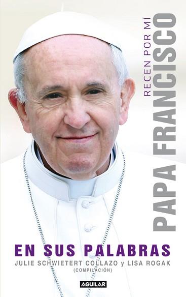 RECEN POR MI: PAPA FRANCSICO EN SUS PALA | 9788403013667 | SCHWIETERT COLLAZO JULIE