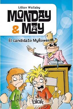 MONDAY &amp; MAY 3. EL CANDIDATO MYFLOWER | 9788416075607 | WALLABY, LILLIAN