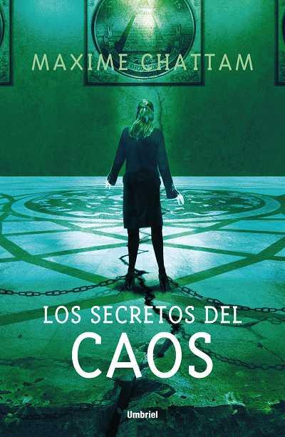 SECRETOS DEL CAOS, LOS | 9788489367838 | CHATTAM, MAXIME