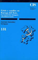 CRISIS Y CAMBIO EN EUROPA DEL ESTE | 9788474761832 | GONZáLEZ ENRíQUEZ, CARMEN
