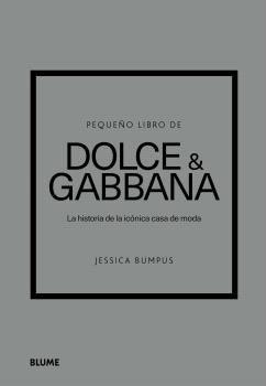 PEQUEÑO LIBRO DE DOLCE & GABBANA | 9788410469440 | BUMPUS, JESSICA