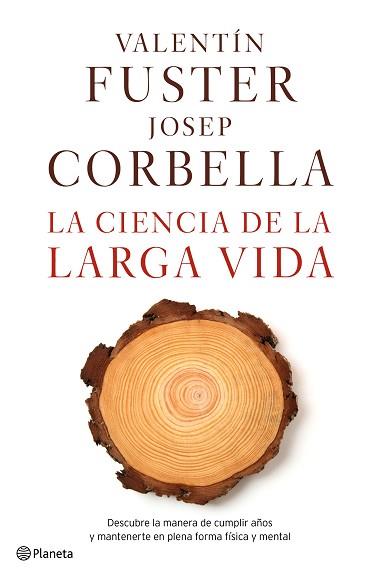 LA CIENCIA DE LA LARGA VIDA | 9788408162612 | VALENTÍN FUSTER/JOSEP CORBELLA