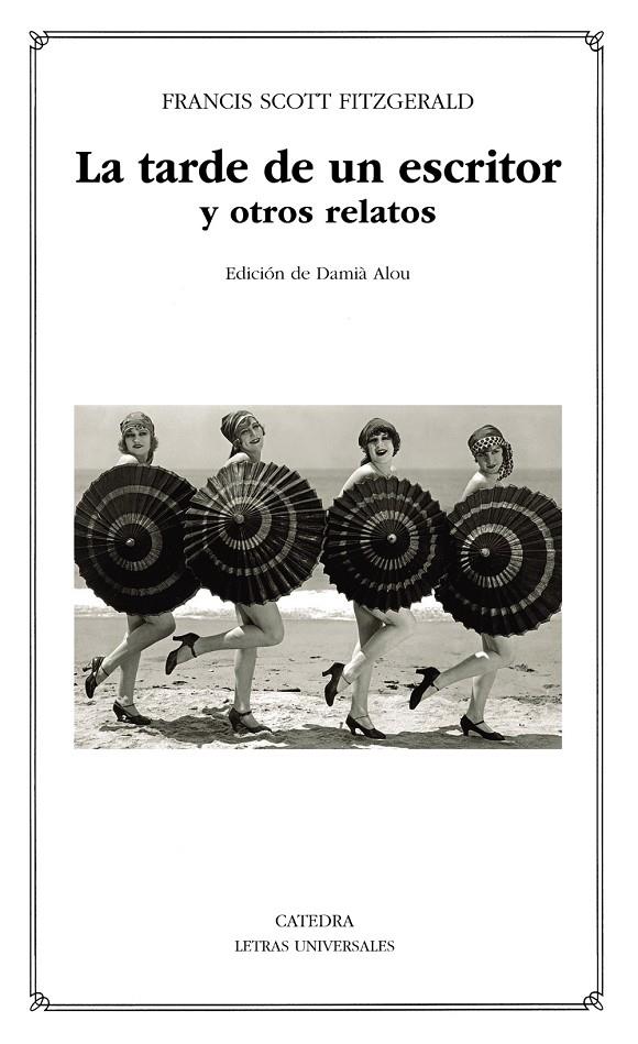 LA TARDE DE UN ESCRITOR Y OTROS RELATOS | 9788437643250 | FITZGERALD, FRANCIS SCOTT