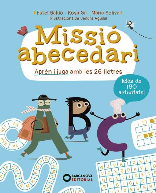 MISSIÓ ABECEDARI | 9788448965310 | BALDÓ, ESTEL / GIL, ROSA / SOLIVA, MARIA