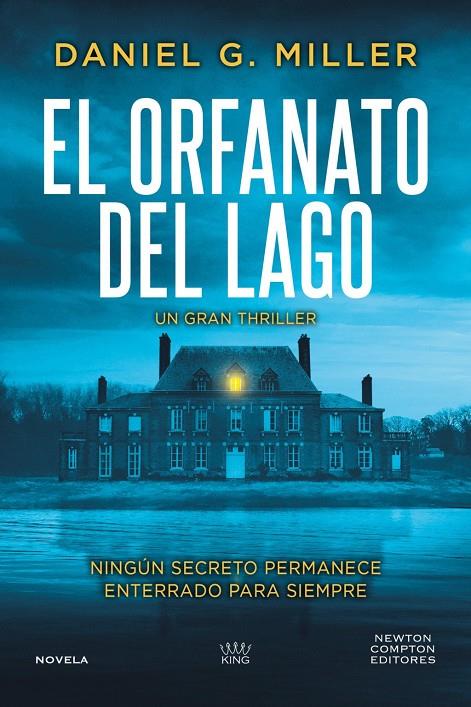 EL ORFANATO DEL LAGO | 9791388015427 | DANIEL G. MILLER