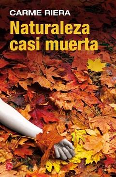 NATURALEZA CASI MUERTA (BOLSILLO) | 9788466326698 | RIERA, CARME