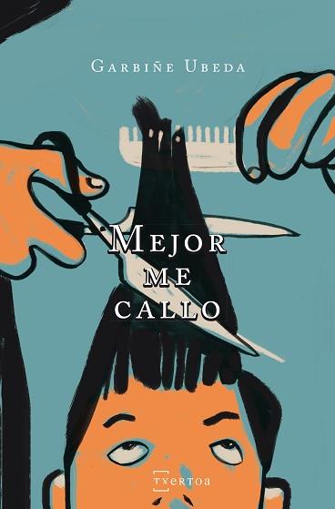 MEJOR ME CALLO | 9788471485830 | UBEDA GOIKOETXEA, GARBIñE
