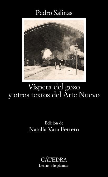 VÍSPERA DEL GOZO Y OTROS TEXTOS DEL ARTE NUEVO | 9788437631448 | SALINAS, PEDRO