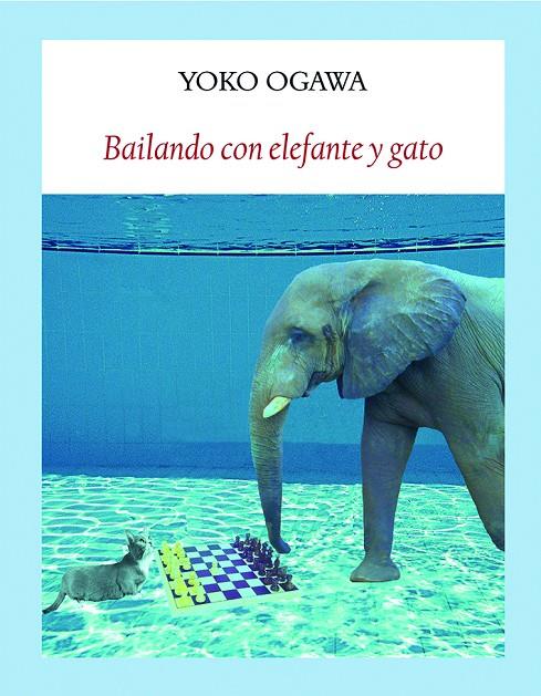 BAILANDO CON ELEFANTES Y GATO | 9788494444326