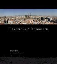 BARCELONA & FOTOGRAFIA -CATALA-ENGLISH | 9788497852296 | GARCIA ESPUCHE, ALBERT/TERRE, LAURA/GARCIA MUNARRI