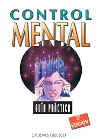 CONTROL MENTAL, GUIA PRACTICA | 9788477204909 | VARIOS AUTORES