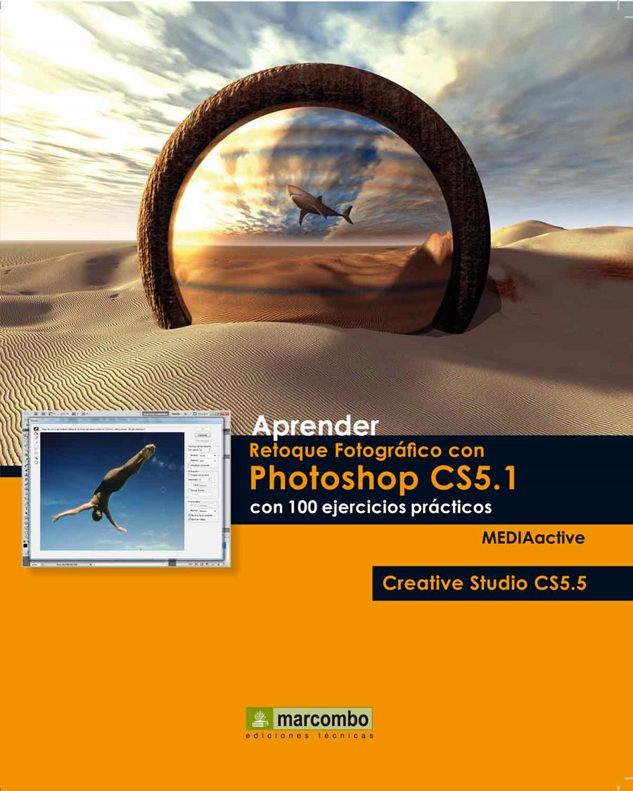 APRENDER RETOQUE FOTOGRÁFICO CON PHOTOSHOP CS5.1 CON 100 EJE | 9788426717535 | MEDIAACTIVE