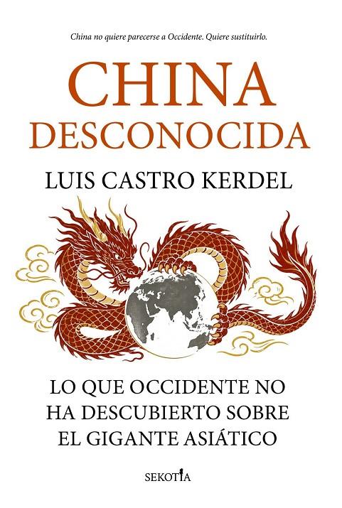 CHINA DESCONOCIDA | 9791387812690 | LUIS CASTRO KERDEL,