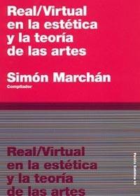 REAL/ VIRTUAL EN LA ESTETICA Y LA TEORIA DE | 9788449318276 | MARCHAN, SIMON