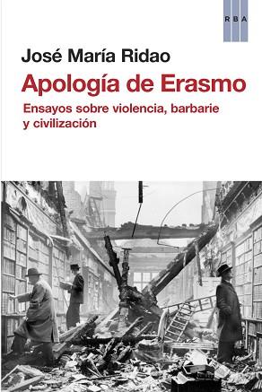 APOLOGÍA DE ERASMO | 9788490065952 | RIDAO , JOSE MARIA