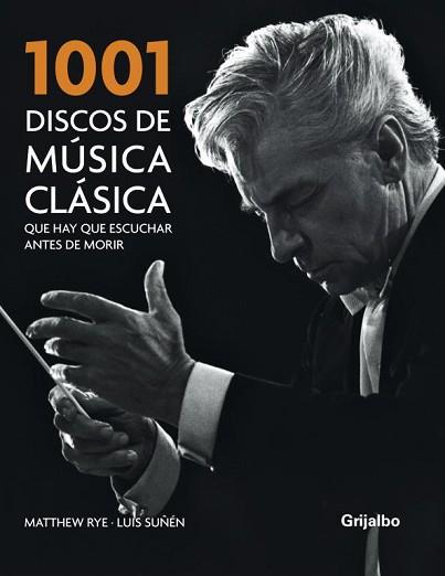 1001 DISCOS DE MUSICA CLASICA | 9788425341465 | RYE, MATTHEW/SUÑEN, LUIS