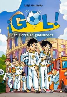 GOL 11. EN TIERRA DE GLADIADORES | 9788484417491 | LUIGI,GARLANDO