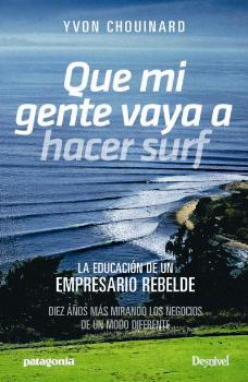 QUE MI GENTE VAYA A HACER SURF | 9788498294002 | CHOUINARD, YVON