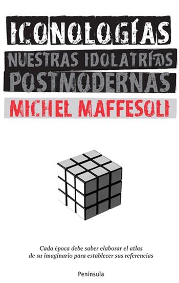 ICONOLOGÍAS | 9788483078662 | MICHEL MAFFESOLI