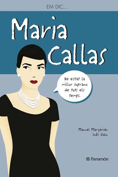 EM DIC ? MARIA CALLAS | 9788434240575 | MARGARIDO, MANUEL / INÊS GALO