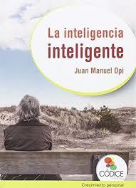 LA INTELIGENCIA INTELIGENTE | 9788494141638 | OPI LECINA, JUAN MANUEL