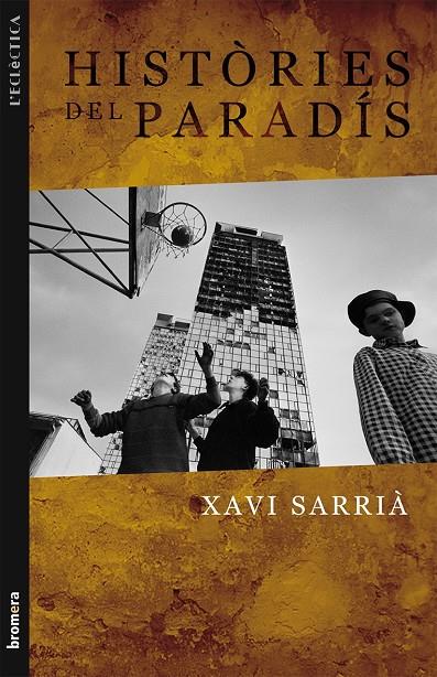 HISTÒRIES DEL PARADÍS | 9788498243543 | SARRIÀ, XAVI
