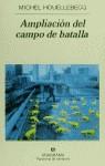 AMPLIACION DEL CAMPO DE BATALLA | 9788433908834 | HOUELLEBECQ, MICHEL