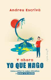 Y AHORA YO QUÉ HAGO | 9788412135435 | ESCRIVÁ, ANDREU