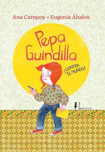 PEPA GUINDILLA CONTRA EL MUNDO | 9788419320223 | CAMPOY, ANA