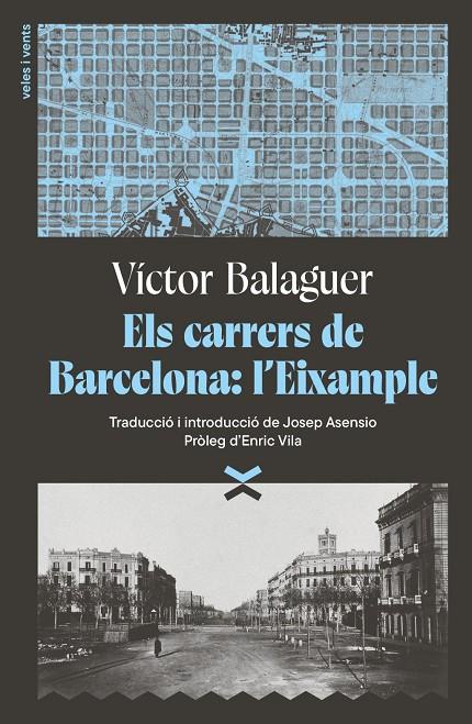 ELS CARRERS DE BARCELONA: L'EIXAMPLE | 9791399251708 | BALAGUER I CIRERA, VÍCTOR
