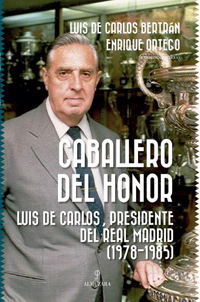 CABALLERO DEL HONOR | 9788411318372 | LUIS DE CARLOS BERTRÁN / ENRIQUE ORTEGO