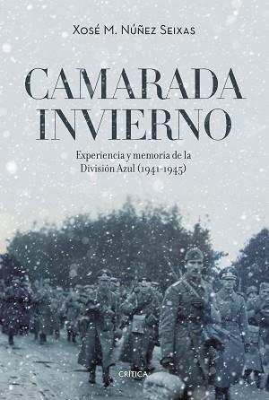 CAMARADA INVIERNO | 9788416771943 | XOSÉ M. NÚÑEZ SEIXAS
